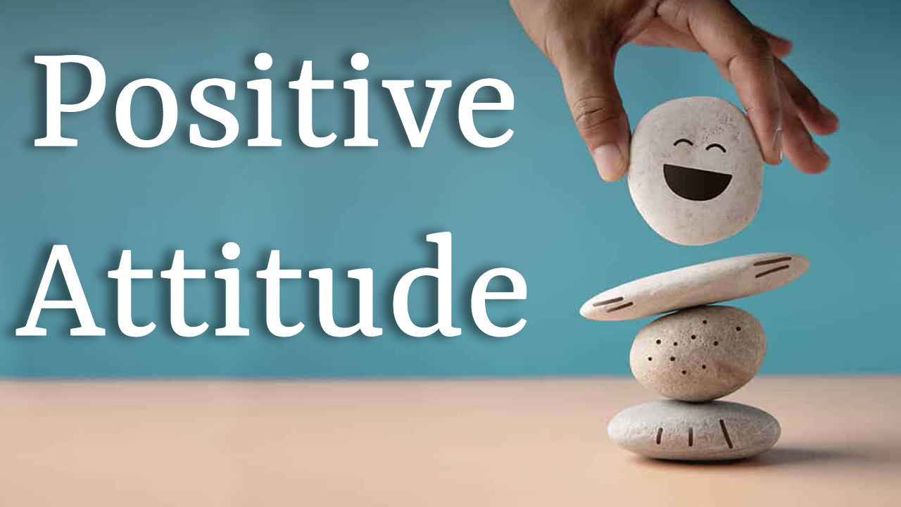 Positive Atitude